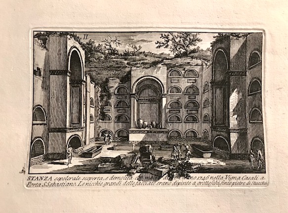 Piranesi Giovanni Battista (1720-1778) Stanza sepolcrale scoperta e demolita con molte altre l'anno 1746 nella Vigna Casali a Porta S. Sebastiano... 1756 Roma